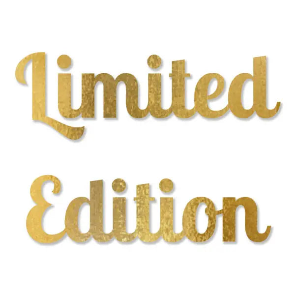 Limited Edition and OOAK